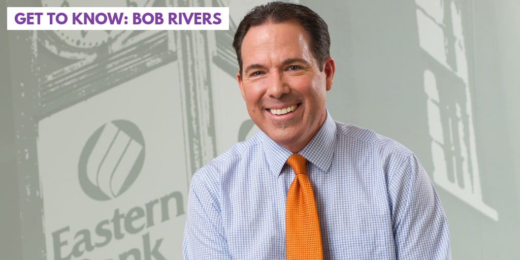 Bob Rivers, Eastern Bank CEO